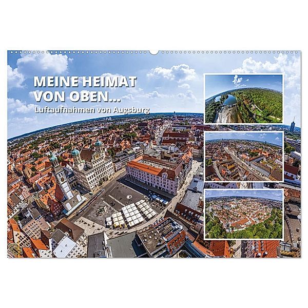 Meine Heimat von oben - Luftbilder von Augsburg (Wandkalender 2024 DIN A2 quer), CALVENDO Monatskalender, Calvendo