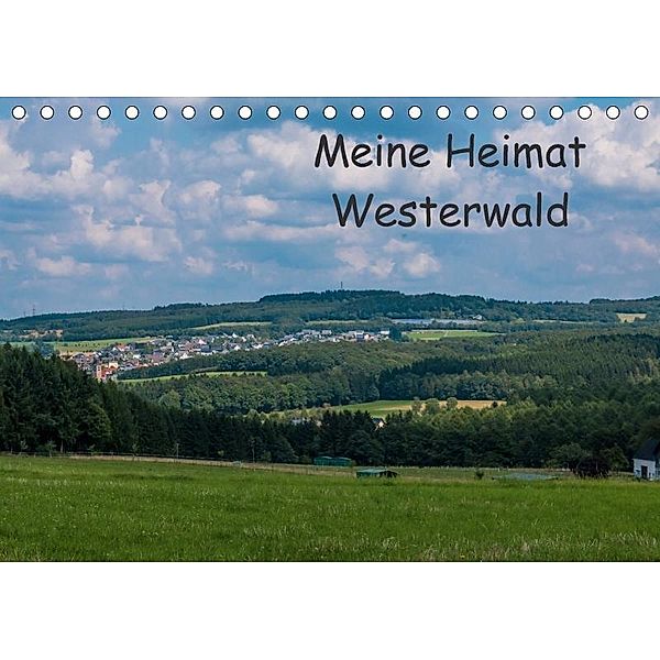 Meine Heimat Westerwald (Tischkalender 2017 DIN A5 quer), Petra Bläcker