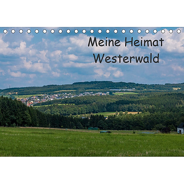 Meine Heimat Westerwald (Tischkalender 2019 DIN A5 quer), Petra Bläcker