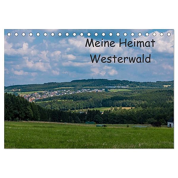Meine Heimat Westerwald (Tischkalender 2025 DIN A5 quer), CALVENDO Monatskalender, Calvendo, Petra Bläcker