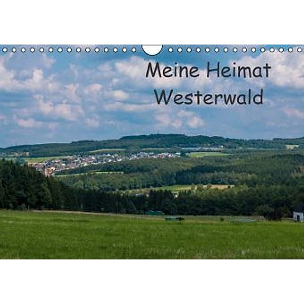 Meine Heimat Westerwald (Wandkalender 2015 DIN A4 quer), Petra Bläcker