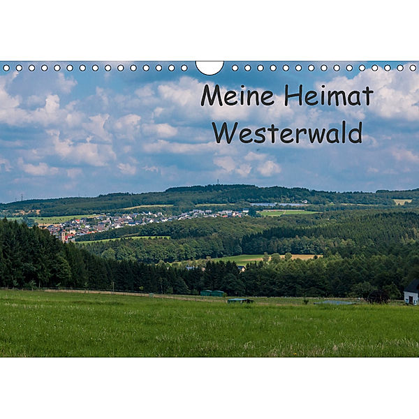 Meine Heimat Westerwald (Wandkalender 2019 DIN A4 quer), Petra Bläcker