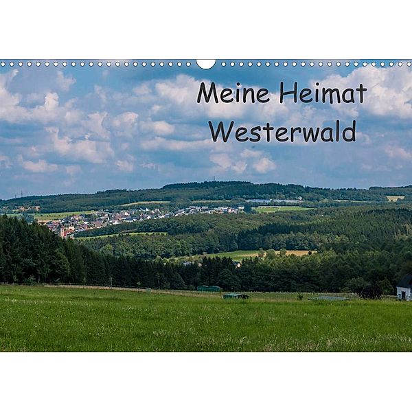 Meine Heimat Westerwald (Wandkalender 2023 DIN A3 quer), Petra Bläcker