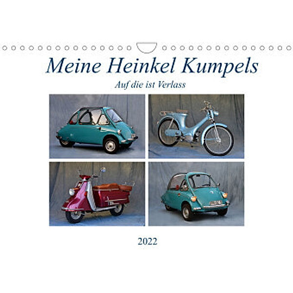 Meine Heinkel Kumpels (Wandkalender 2022 DIN A4 quer), Ingo Laue