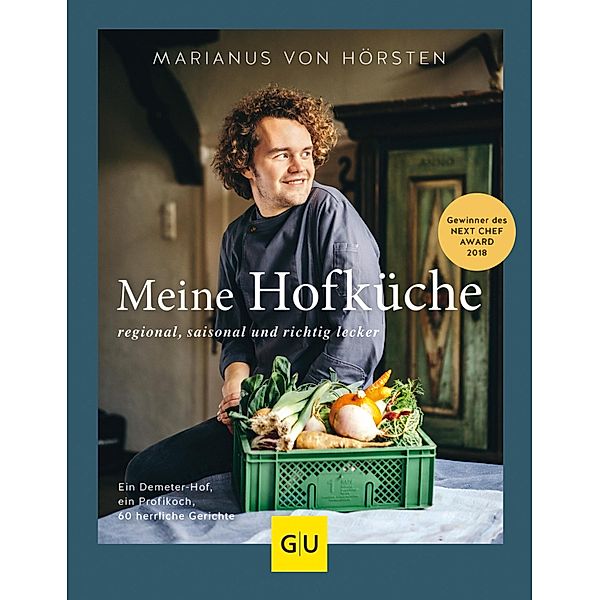 Meine Hofküche / GU Kochen & Verwöhnen Autoren-Kochbuecher, Marianus von Hörsten