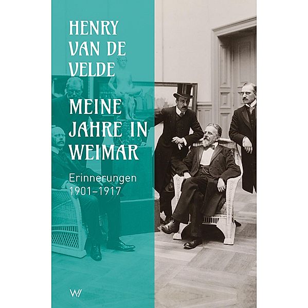 Meine Jahre in Weimar, Henry van de Velde