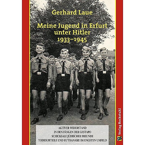 Meine Jugend in Erfurt unter Hitler 1933-1945, Gerhard Laue