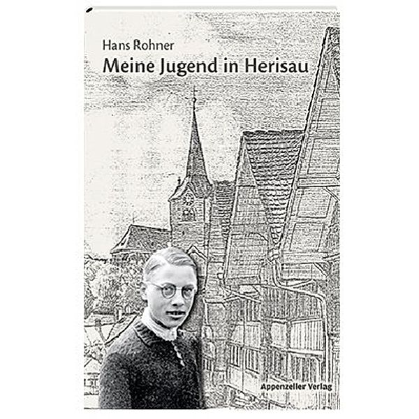 Meine Jugend in Herisau, Hans Rohner