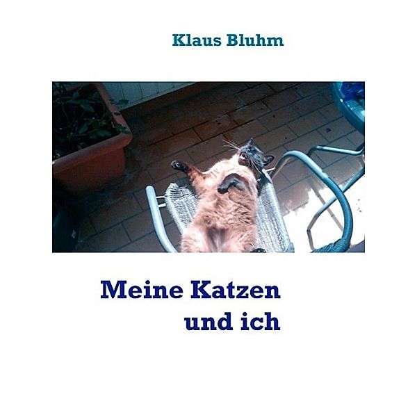 Meine Katzen und ich, Klaus Bluhm