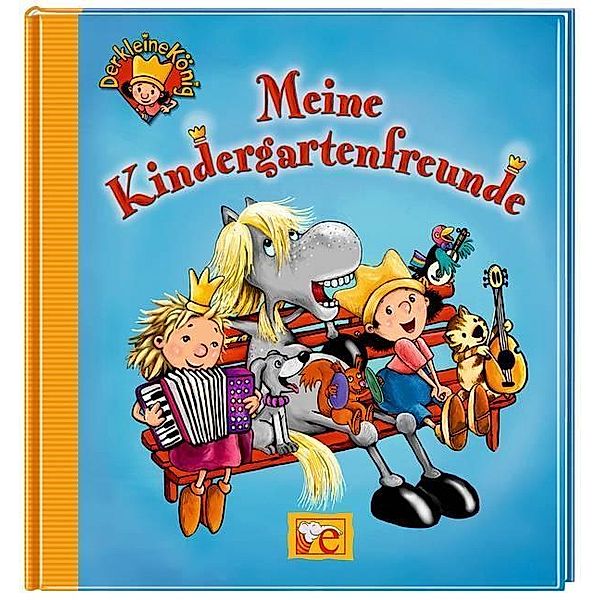 Meine Kindergartenfreunde - Der kleine König, Hedwig Munck