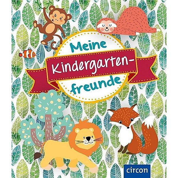 Meine Kindergartenfreunde (Lieblingstiere), Cornelia Giebichenstein