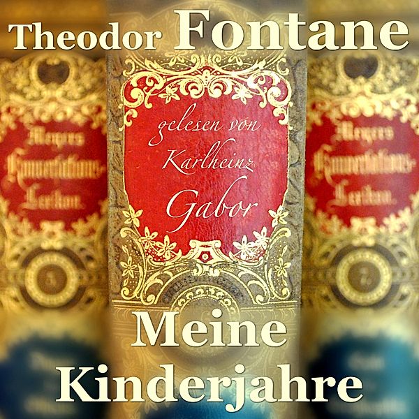 Meine Kinderjahre, Theodor Fontane