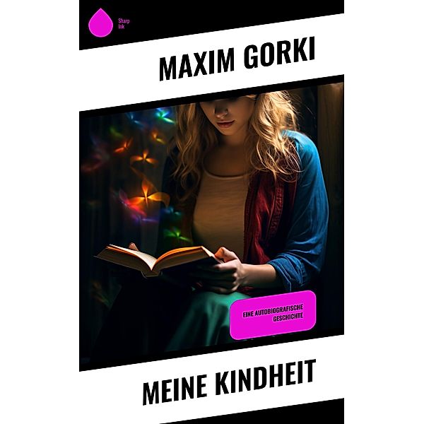 Meine Kindheit, Maxim Gorki