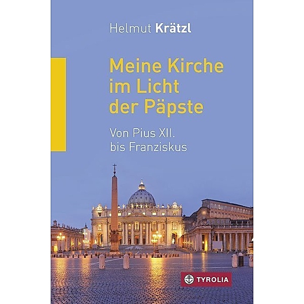 Meine Kirche im Licht der Päpste, Helmut Krätzl