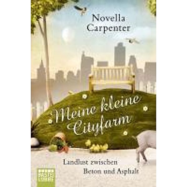 Meine kleine Cityfarm, Novella Carpenter