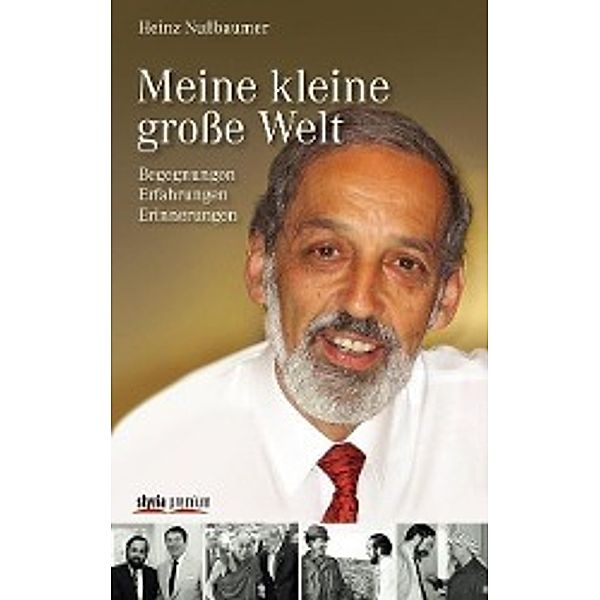 Meine kleine große Welt, Heinz Nußbaumer