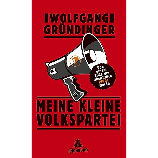Meine kleine Volkspartei, Wolfgang Gründinger