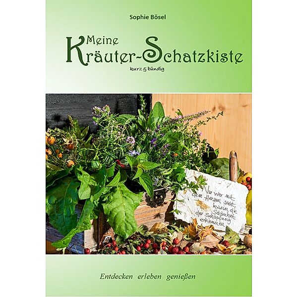 Meine Kräuter-Schatzkiste, Sophie Bösel