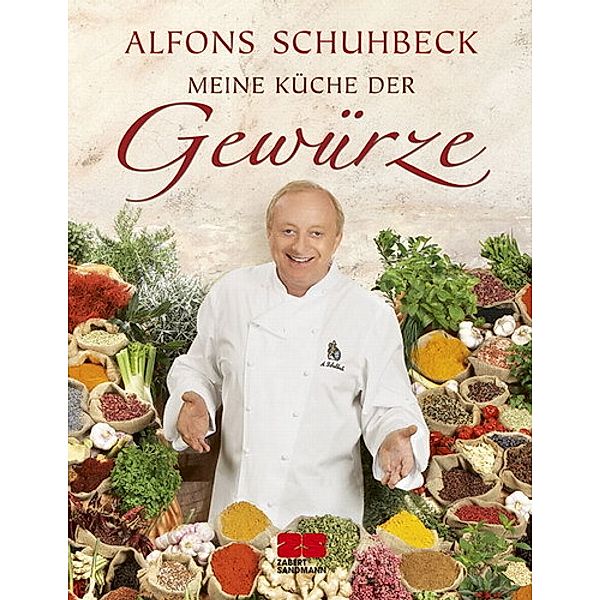 Meine Küche der Gewürze, Alfons Schuhbeck