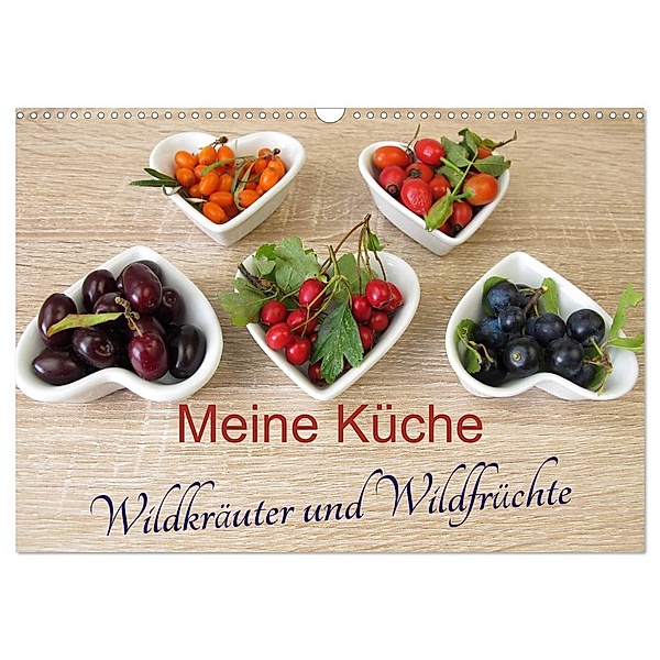 Meine Küche - Wildkräuter und Wildfrüchte (Wandkalender 2024 DIN A3 quer), CALVENDO Monatskalender, Heike Rau