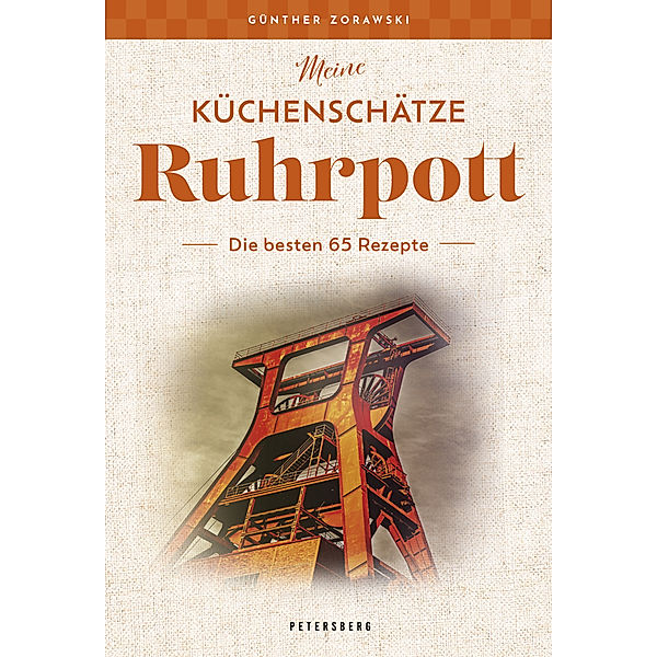 Meine Küchenschätze - Ruhrgebiet, Günther Zorawski