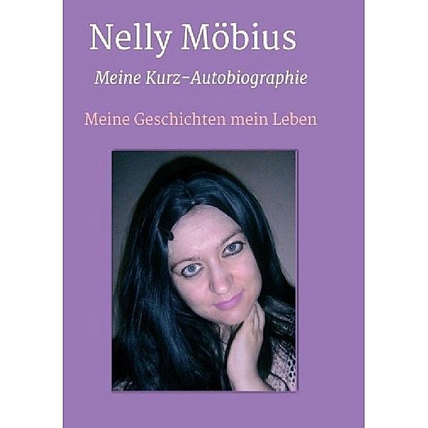 Meine Kurz-Autobiographie, Nelly Möbius