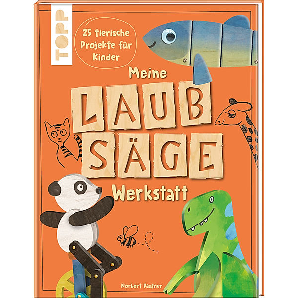 Meine Laubsäge-Werkstatt, Norbert Pautner