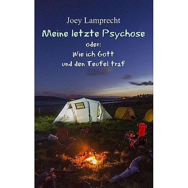 Meine letzte Psychose, Joey Lamprecht