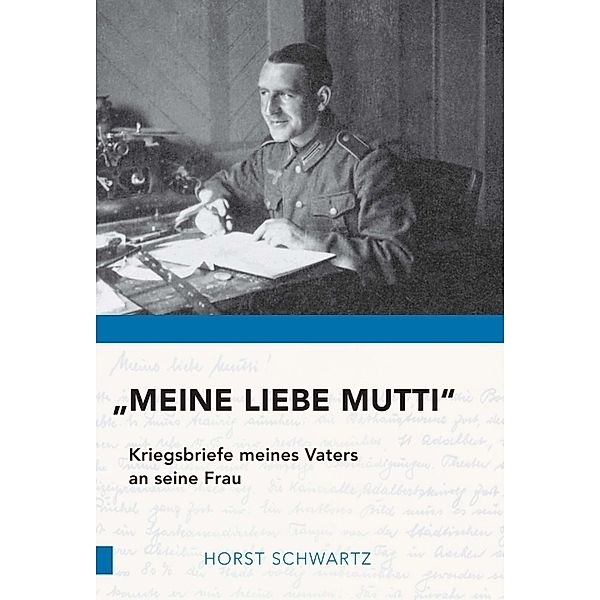 Meine liebe Mutti, Horst Schwartz