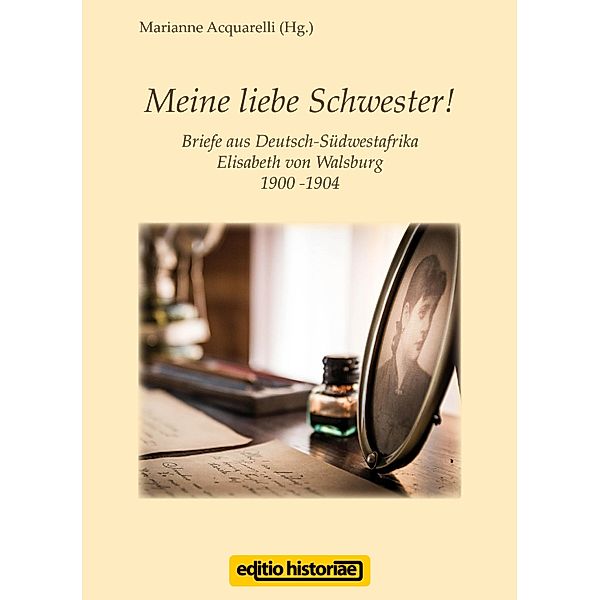 Meine liebe Schwester!, Marianne Acquarelli (Herausgeber)