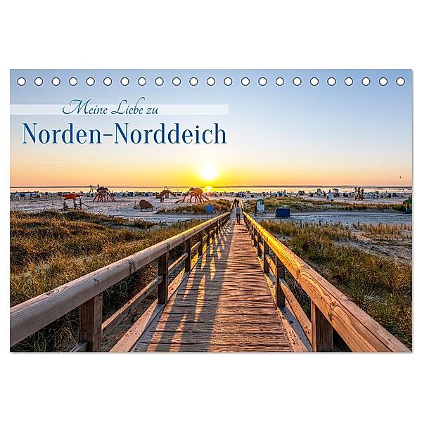 Meine Liebe zu Norden-Norddeich (Tischkalender 2025 DIN A5 quer), CALVENDO Monatskalender, Calvendo, Andrea Dreegmeyer