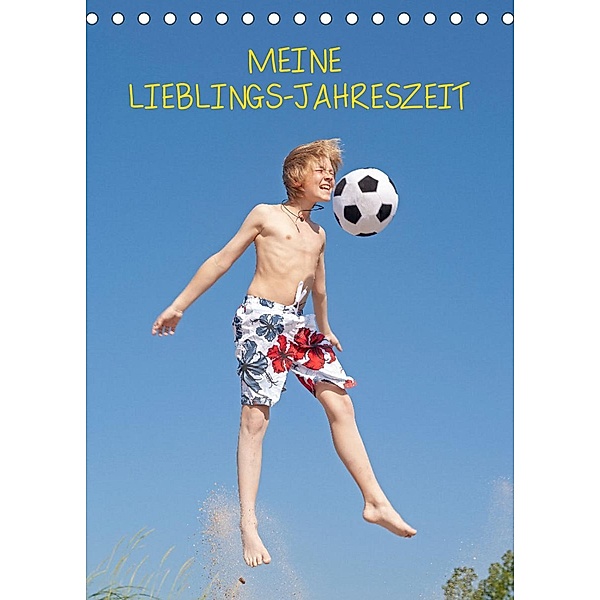 MEINE LIEBLINGS-JAHRESZEIT (Tischkalender 2023 DIN A5 hoch), Siegfried Kuttig