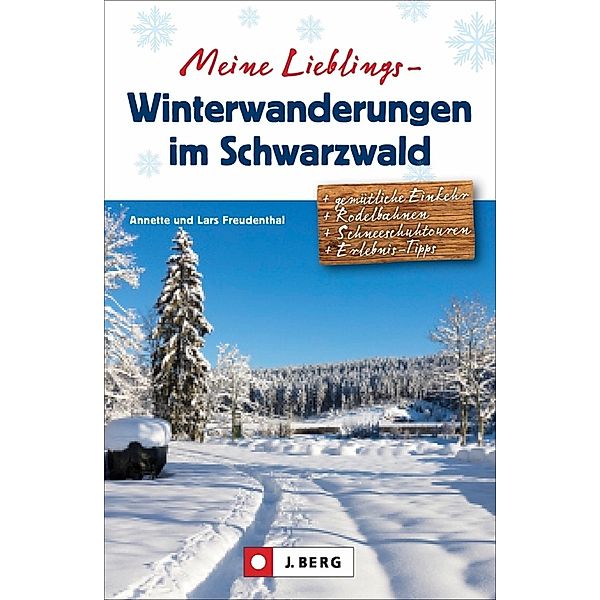 Meine Lieblings-Winterwanderungen im Schwarzwald, Lars Freudenthal