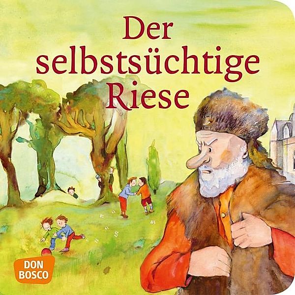 Meine Lieblingsmärchen / Der selbstsüchtige Riese, Oscar Wilde