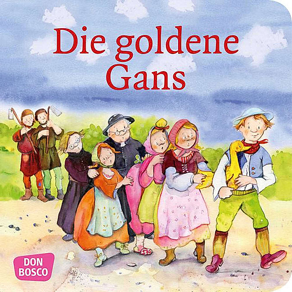 Meine Lieblingsmärchen / Die goldene Gans, Die Gebrüder Grimm
