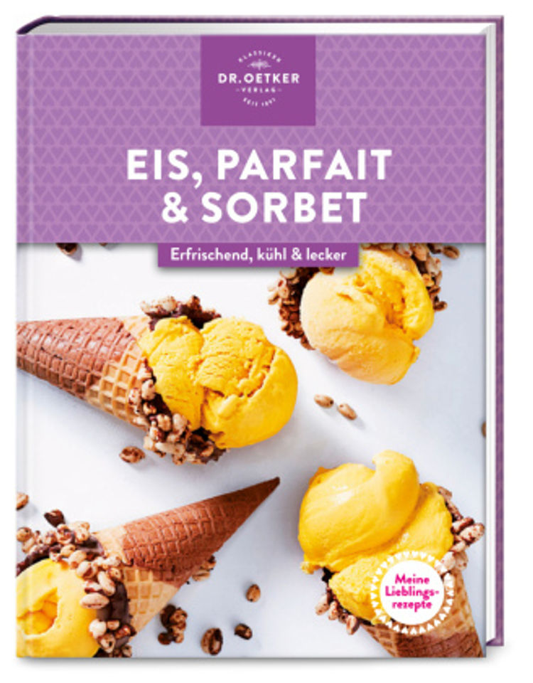 Meine Lieblingsrezepte: Eis, Parfait & Sorbet Buch versandkostenfrei
