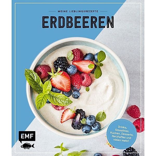 Meine Lieblingsrezepte - Erdbeeren