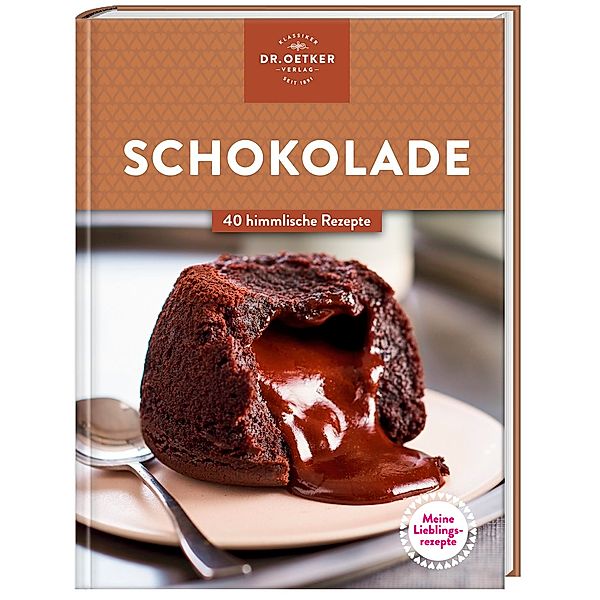 Meine Lieblingsrezepte: Schokolade, Oetker