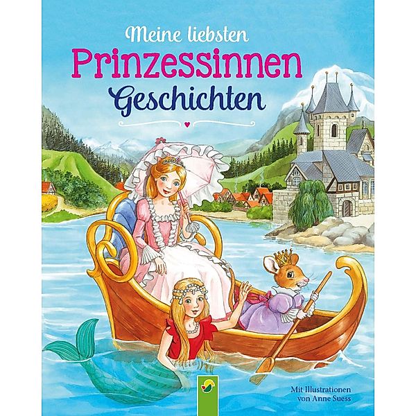 Meine liebsten Prinzessinnengeschichten, Karla S. Sommer