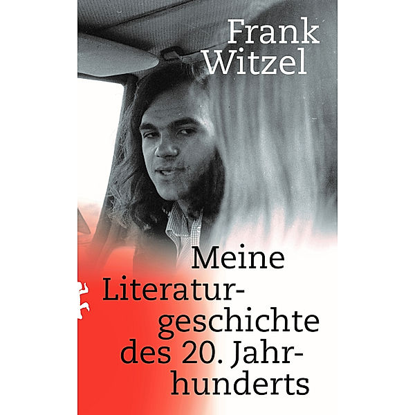 Meine Literaturgeschichte des 20. Jahrhunderts, Frank Witzel