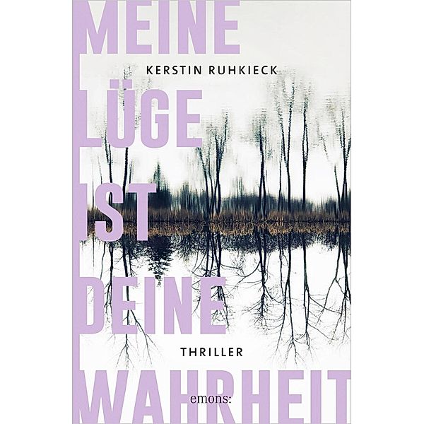 Meine Lüge ist deine Wahrheit, Kerstin Ruhkieck