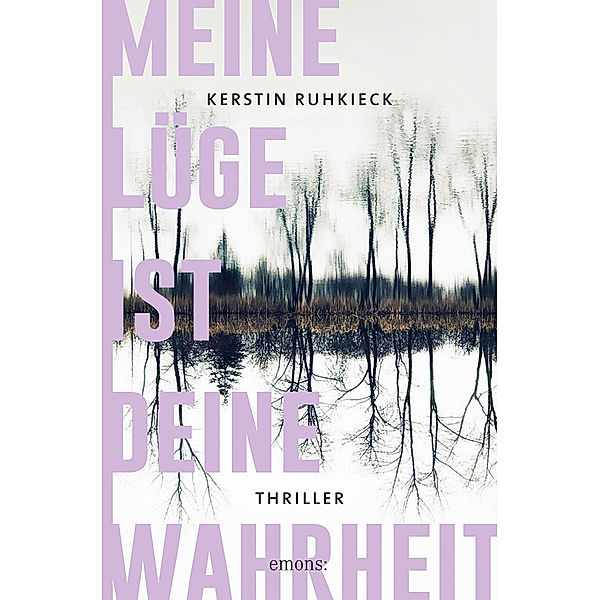 Meine Lüge ist deine Wahrheit, Kerstin Ruhkieck