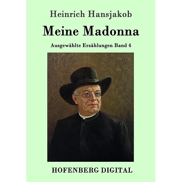 Meine Madonna, Heinrich Hansjakob