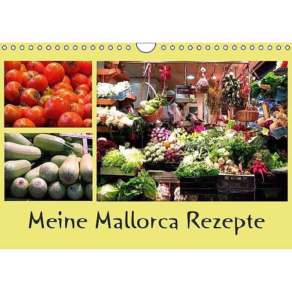 Meine Mallorca Rezepte (Wandkalender 2014 DIN A4 quer), Brigitte Dürr
