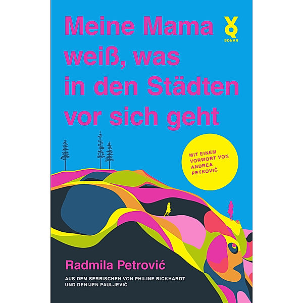 Meine Mama weiß, was in den Städten vor sich geht, Radmila Petrovic