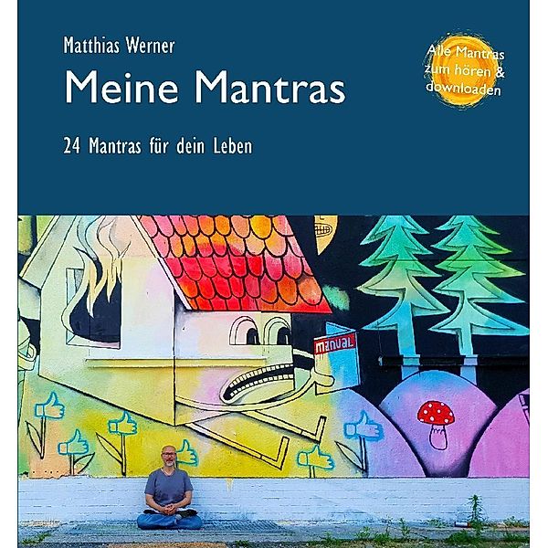 Meine Mantras, Matthias Werner