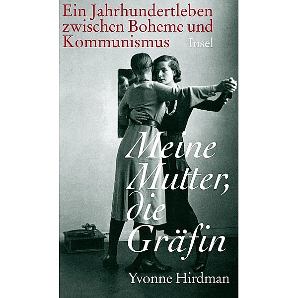 Meine Mutter, die Gräfin, Yvonne Hirdman