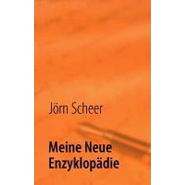 Meine Neue Enzyklopädie, Jörn Scheer