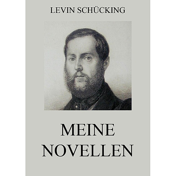 Meine Novellen, Levin Schücking