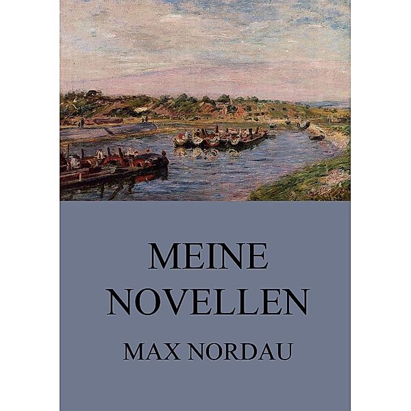 Meine Novellen, Max Nordau